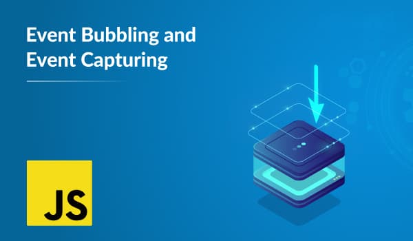Event Bubbling and Event Capturing